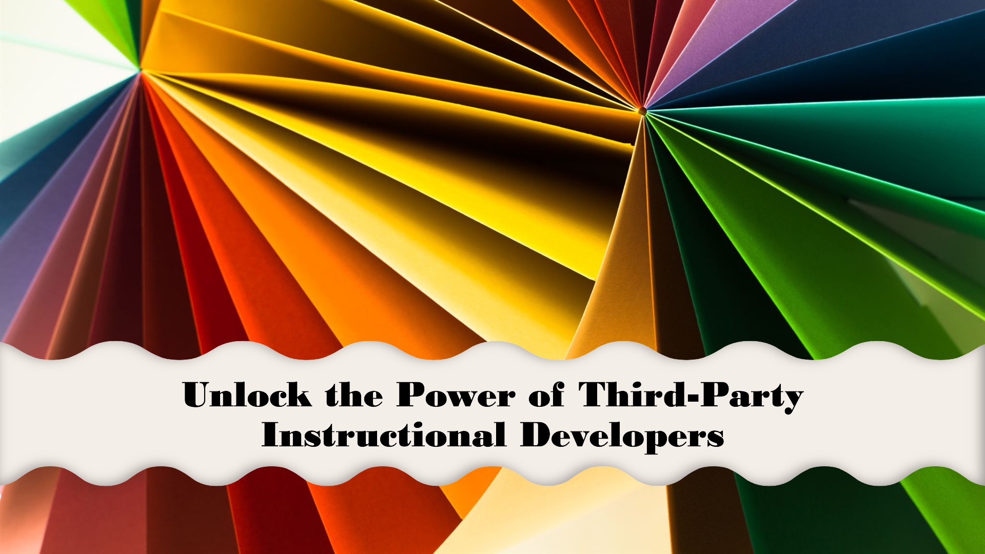 Unlock the Power of Third Parky Instructional Developers